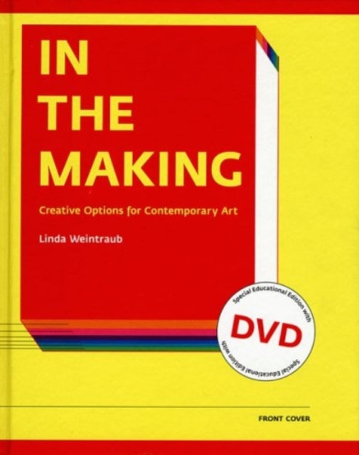 In the Making: Creative Options for Contemporary Art DVD: Special Institutional Edition with DVD