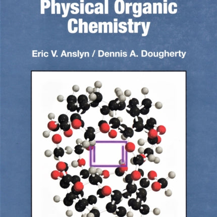 Modern Physical Organic Chemistry