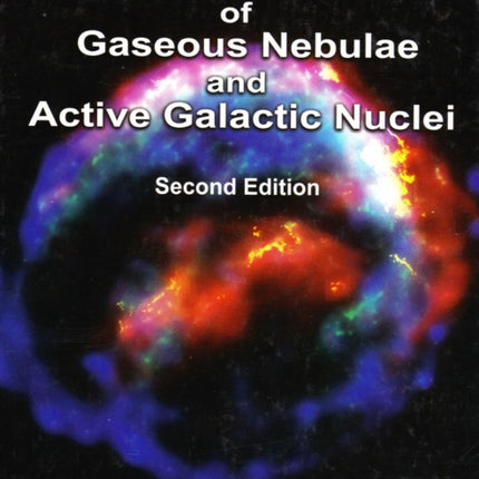 Astrophysics of Gaseous Nebulae and Active Galactic Nuclei, second edition