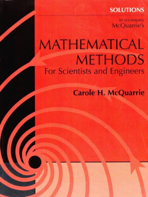 Student Solutions Manual for Mathematical Methods for Scientists and Engineers