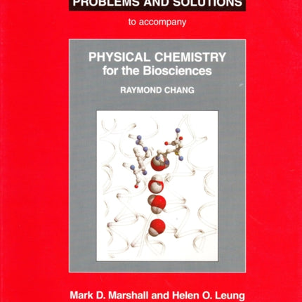 Physical Chemistry for the Biosciences Problems and Solutions