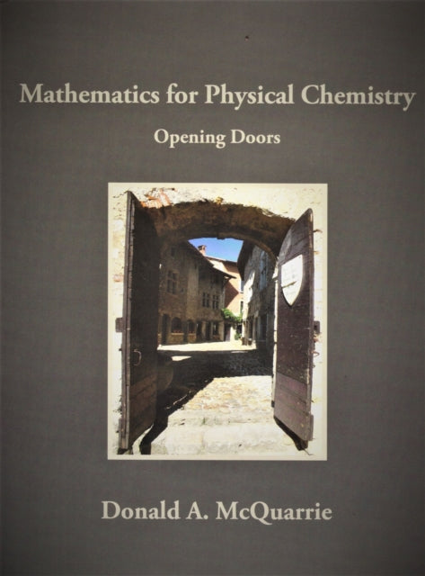 Mathematics for Physical Chemistry Opening Doors