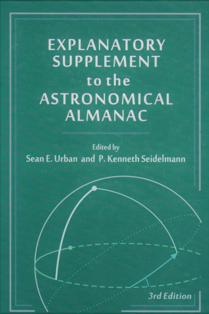 Explanatory Supplement to the Astronomical