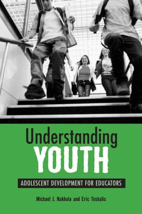 Understanding Youth: Adolescent Development for