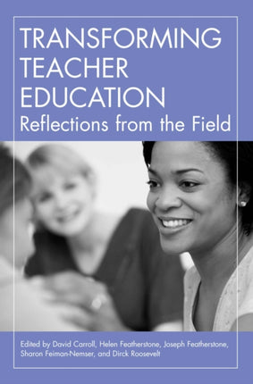 Transforming Teacher Education: Reflections from