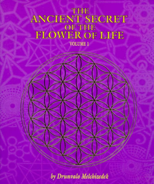 The Ancient Secret of the Flower of Life: v. 1