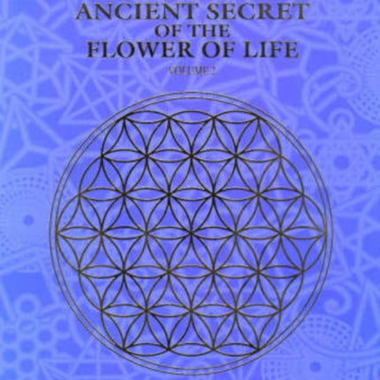 The Ancient Secret of the Flower of Life: v. 2