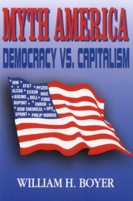 Myth America: Democracy vs. Capitalism