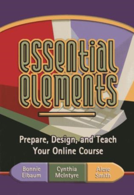 Essential Elements: Prepare, Design, and Teach