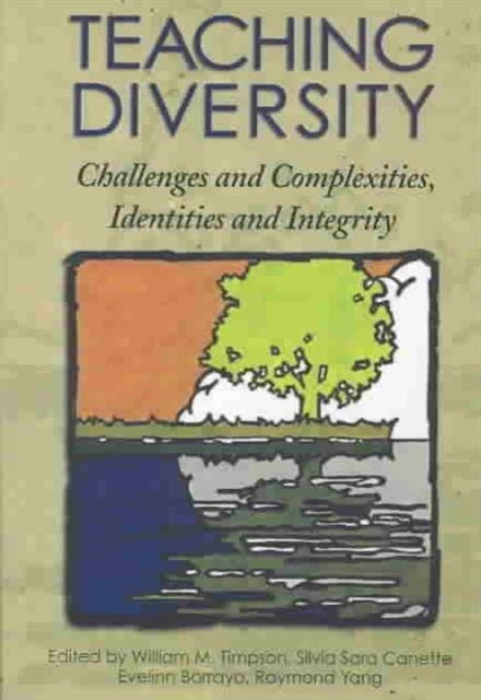 Teaching Diversity: Challenges and Complexities,