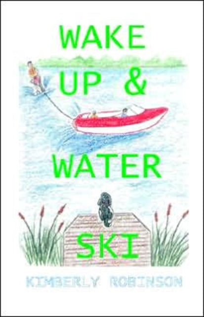 Wake Up  Water Ski
