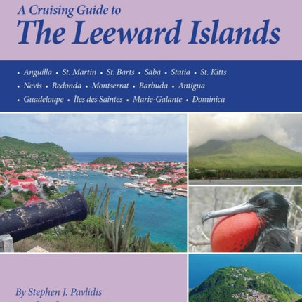 A Cruising Guide to the Leeward Islands