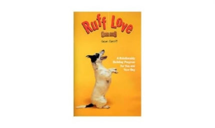 Ruff Love: A Relationship Building Program for