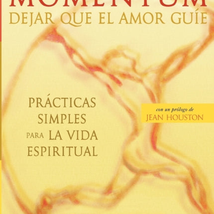 Momentum: Dejar que el amor guíe