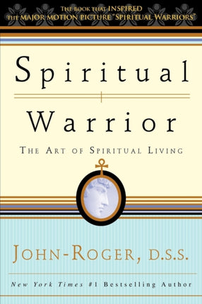 Spiritual Warrior The Art of Spiritual Living