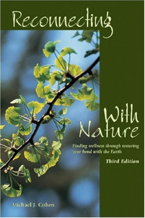 Reconnecting With Nature: Finding wellness through restoring your bond with the Earth