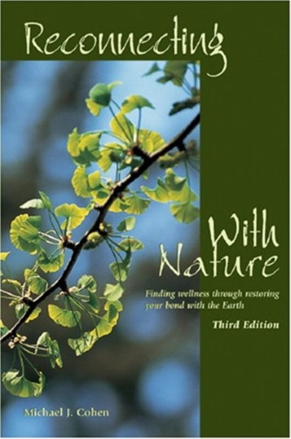 Reconnecting With Nature: Finding wellness through restoring your bond with the Earth