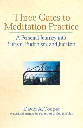 Three Gates to Meditation Practice: Personal