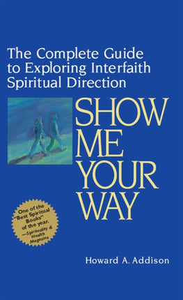 Show Me Your Way: The Complete Guide to Exploring