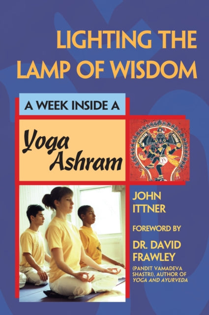 Lighting the Lamp of Wisdom: A Week Inside an