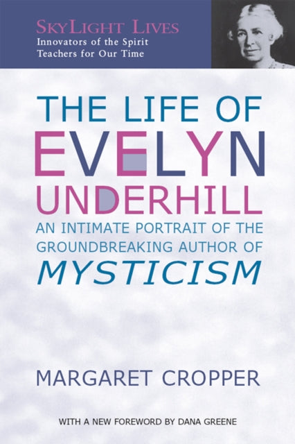 The Life of Evelyn Underhill: An Intimate