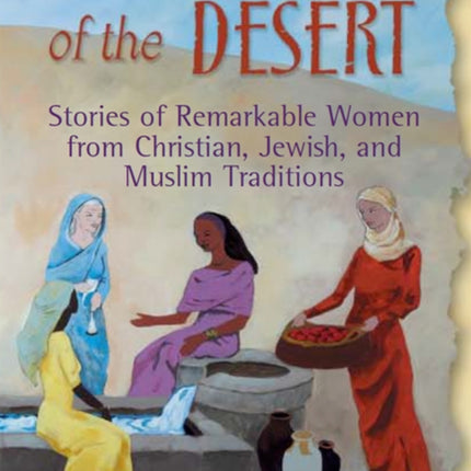 Daughters of the Desert: Tales of Remarkable from