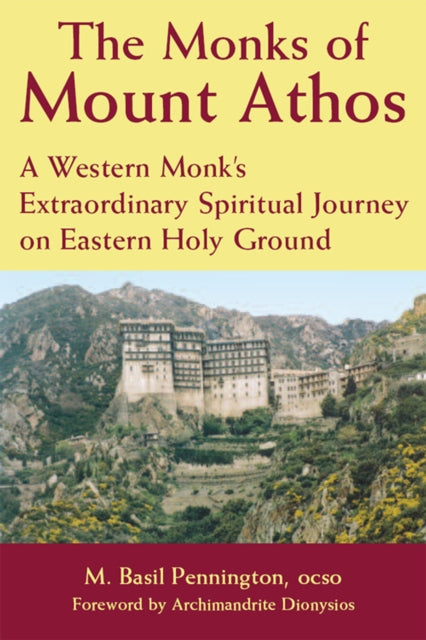 The Monks of Mount Athos: A Western Monks