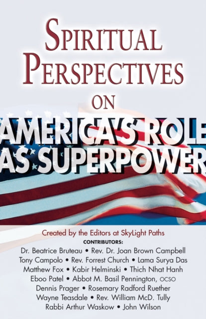 Spiritual Perspectives on Americas Role as Superpower