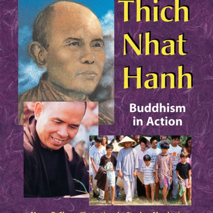 Thich Nhat Hanh: Buddhism in Action