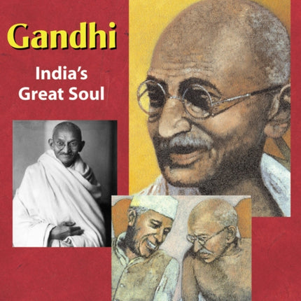 Gandhi: Indias Great Soul