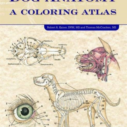 Dog Anatomy: A Coloring Atlas
