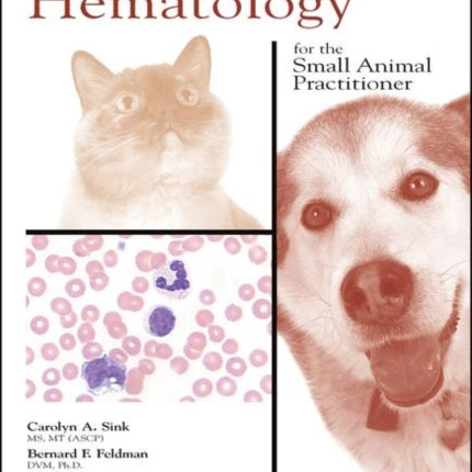 Laboratory Urinalysis and Hematology for the Small Animal Practitioner