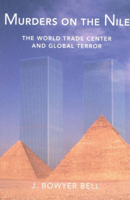 Murders On the Nile, the World Trade Center And Global Terror