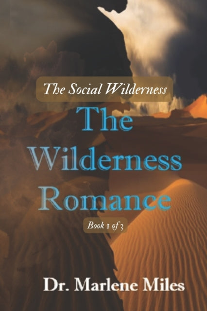 The Wilderness Romance: The Social Wilderness