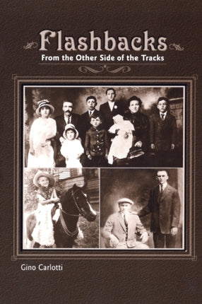 Flashbacks: From the Other Side of the Tracks