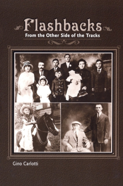 Flashbacks: From the Other Side of the Tracks