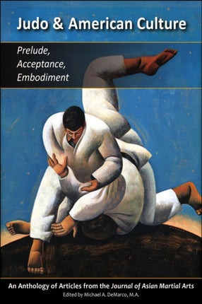 Judo & American Culture: Prelude, Acceptance,