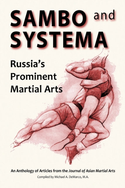 Sambo and Systema: Russia's Prominent Martial