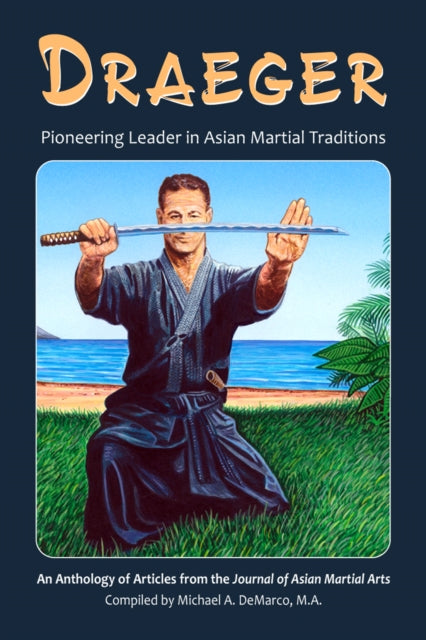 Draeger: Pioneering Leader in Asian Martial