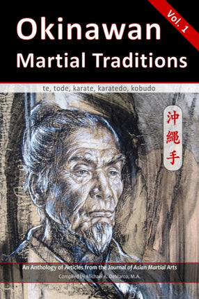 Okinawan Martial Traditions: te, tode, karate,