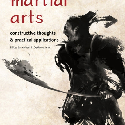 Asian Martial Arts: Constructive Thoughts and