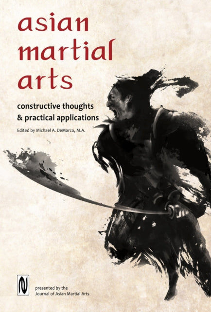 Asian Martial Arts: Constructive Thoughts and