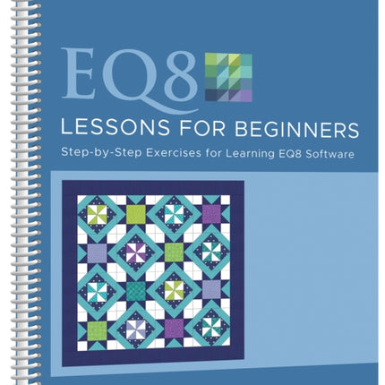 EQ8 Lessons for Beginners: Step-By-Step Exercises for Learning Eq8 Software