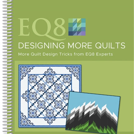 EQ8 Designing More Quilts