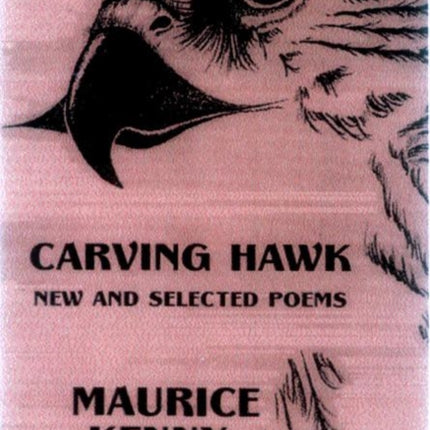 Carving Hawk: New and Selected Poems 1956-2000