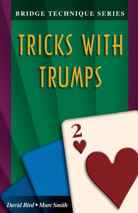 Tricks with Trumps Bridge Technique Series