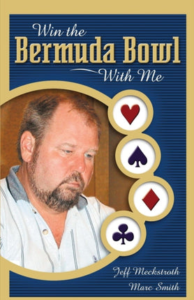 Win the Bermuda Bowl with ME