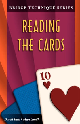 Reading the Cards Bridge Technique Bk 10 Bridge Technique S