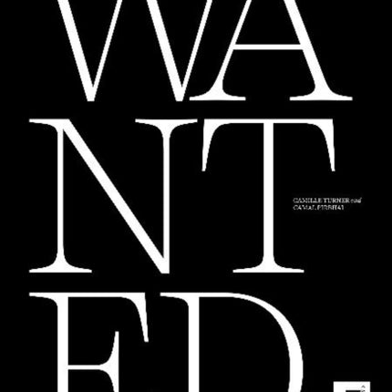 Wanted: Re-imagining the Enslaved: