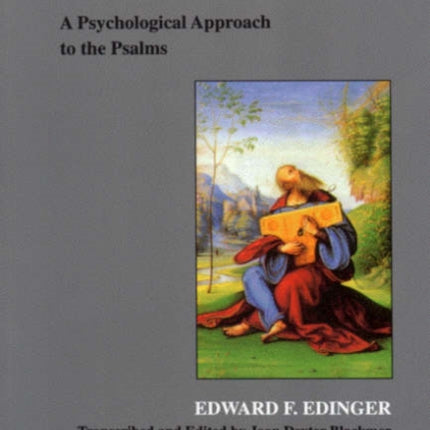 The Sacred Psyche: A Psychological Commentary on the Psalms